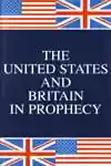 The United States and Britain in Prophecy (1980)
